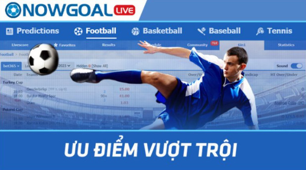 Ưu điểm về nowgoal Ưu điểm về nowgoal